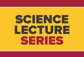 Science Lecture Series