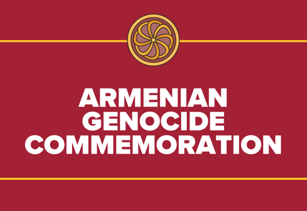 Armenian Genocide Commemoration & Heritage Month 2026