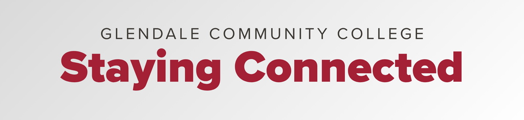 Glendalele Community College Staying Connected